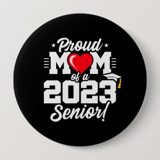 Senior Graduation - Proud Mom - Class of 2023
