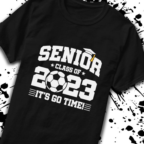 Senior Graduation _ Soccer Team _ Class of 2023 T_Shirt