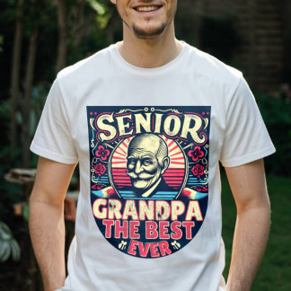 Senior Grandpa The Best Ever Modern Dad graduate T-Shirt