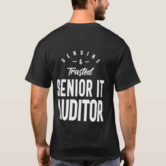 Senior It Auditor Job Title Gift T-Shirt (Back)