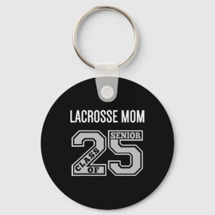 Senior Lacrosse Mom 2025 - Lacrosse Mom Senior Cl Keychain