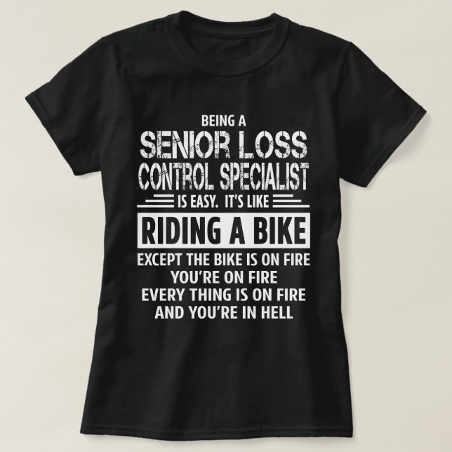 Senior Loss Control Specialist T-Shirt (Design Front)