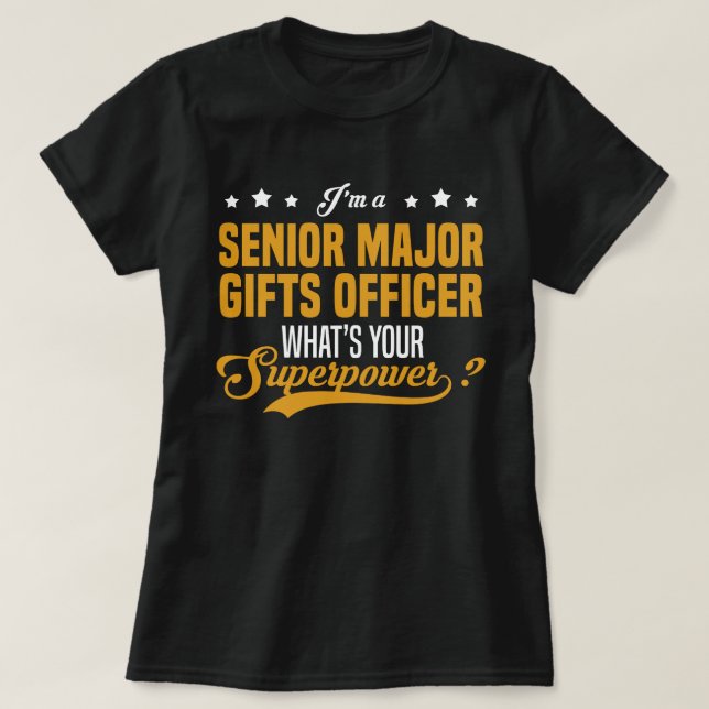 Senior Major Gifts Officer T-Shirt (Design Front)