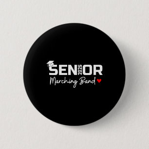 Senior Marching Nd Cl Of 2025 School Graduation 20 Button