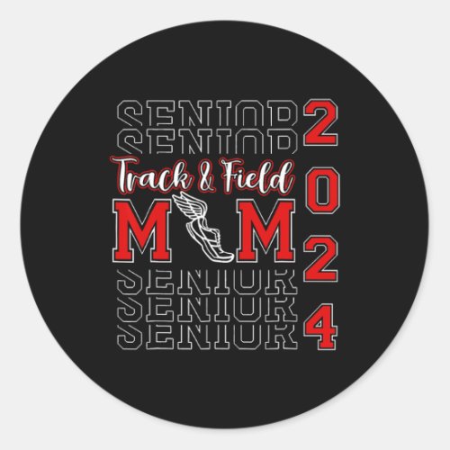 Senior Mom 2024 Class Of 2024 Track And Field Mom  Classic Round Sticker