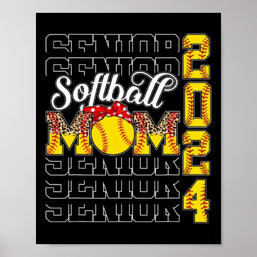 Senior Mom 2024 Softball Class Of 2024 Funny Gradu Poster