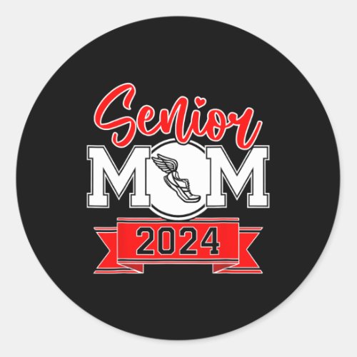 Senior Mom 2024 Track And Field Class Of 2024 Mom  Classic Round Sticker