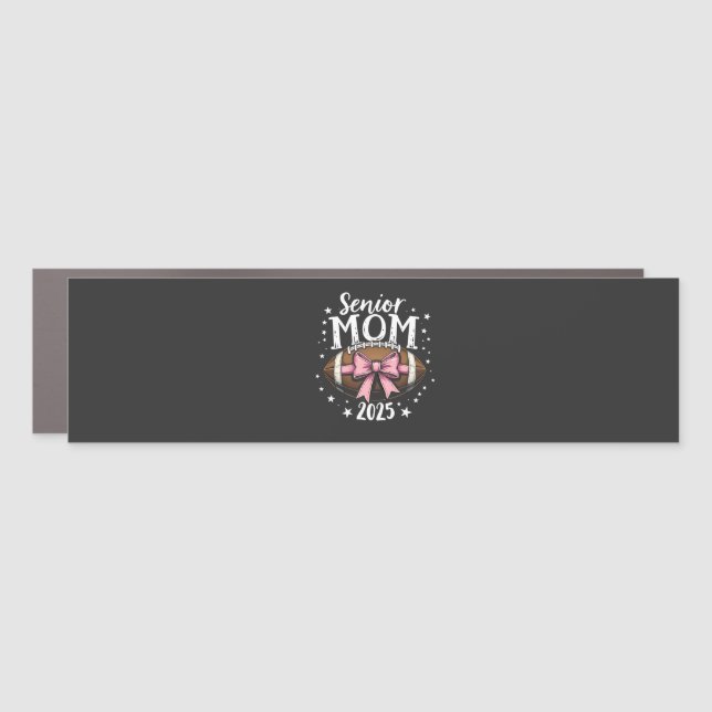 Senior Mom 2025 Class of Graduation Football  Car Magnet (Front)