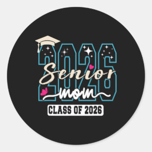 Senior Mom 2026 Proud Mom Of A Cl Of 2026 Graduate Classic Round Sticker