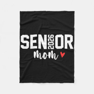 Senior Mom 2026 Proud Mom Of A Cl Of 2026 Graduate Fleece Blanket