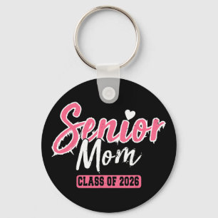 Senior Mom 2026 Proud Mom Of A Cl Of 2026 Graduate Keychain
