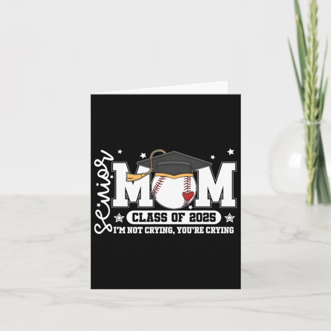 Senior Mom Cl Of 2025 Baseball Funny Mom Graduatio Card (Front)