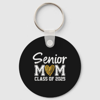 Senior Mom Cl Of 2025 Graduation Proud Mom Of Grad Keychain