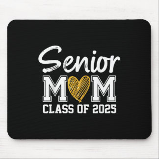 Senior Mom Cl Of 2025 Graduation Proud Mom Of Grad Mouse Pad