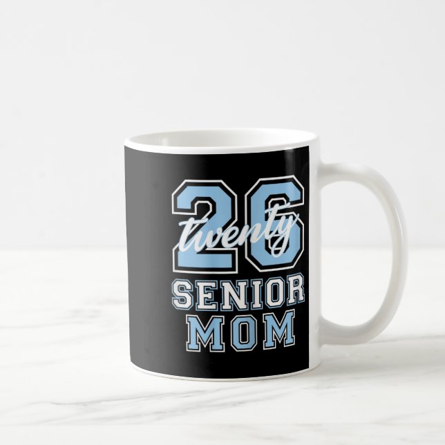 Senior Mom Cl Of 2026 Graduation Pale Blue Letters Coffee Mug (Right)