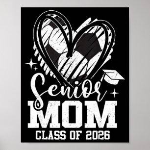 Senior Mom Cl Of 2026 Soccer Graduation Heart  Poster