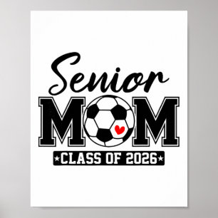 Senior Mom Cl Of 2026 Soccer Mom Graduation _1  Poster