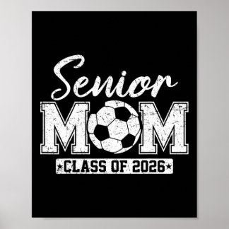 Senior Mom Cl Of 2026 Soccer Mom Graduation _1 Poster