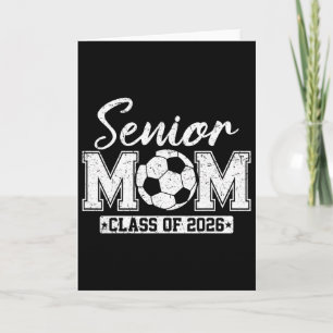 Senior Mom Cl Of 2026 Soccer Mom Graduation  Card