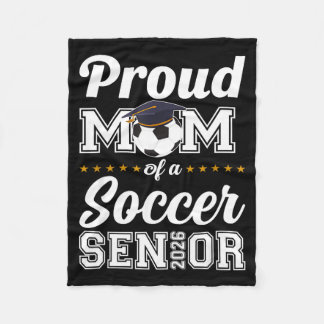 Senior Mom Cl Of 2026 Soccer Mom Graduation  Fleece Blanket