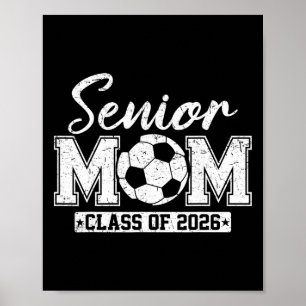 Senior Mom Cl Of 2026 Soccer Mom Graduation Poster