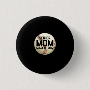 Senior Mom Class of 2022 Baseball Mom Button