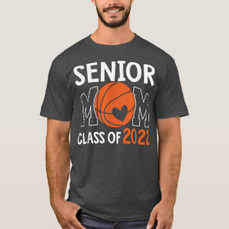 Senior Mom Class Of 2022 Basketball Mom Graduation T-Shirt