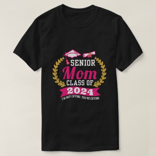 Senior Mom Class of 2024 Graduation Party Proud T_Shirt