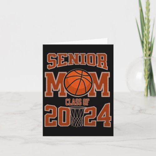 Senior Mom Class Of 2024 Parent Basketball Graduat Card