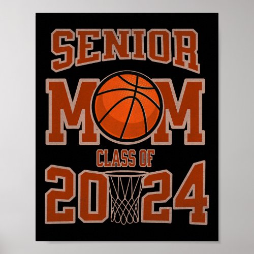 Senior Mom Class Of 2024 Parent Basketball Graduat Poster