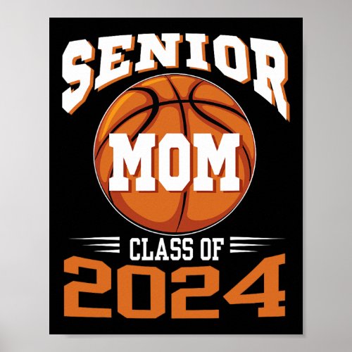 Senior Mom Class Of 2024 Parent Basketball Graduat Poster