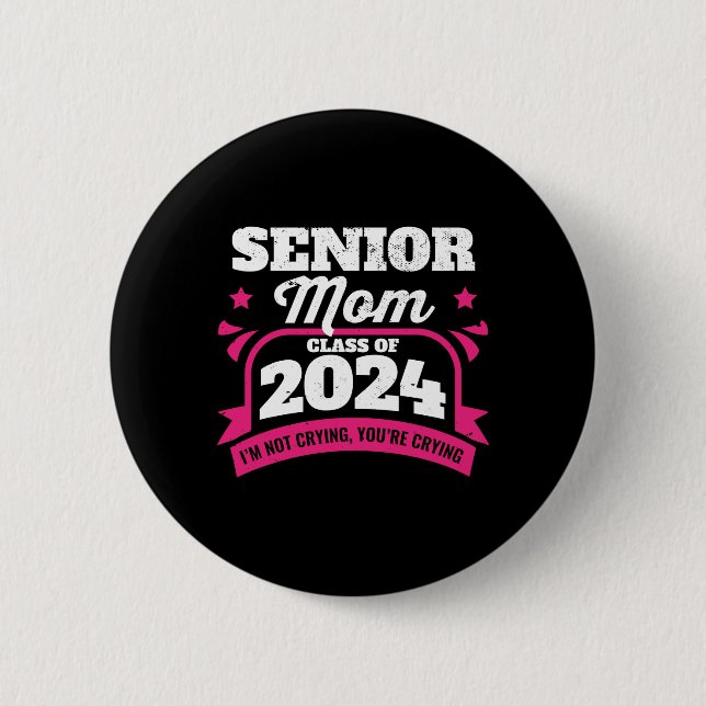 Senior Mom Class of 2024 Proud Mama Graduation Button (Front)