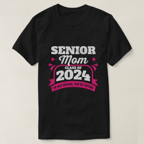 Senior Mom Class of 2024 Proud Mama Graduation T_Shirt