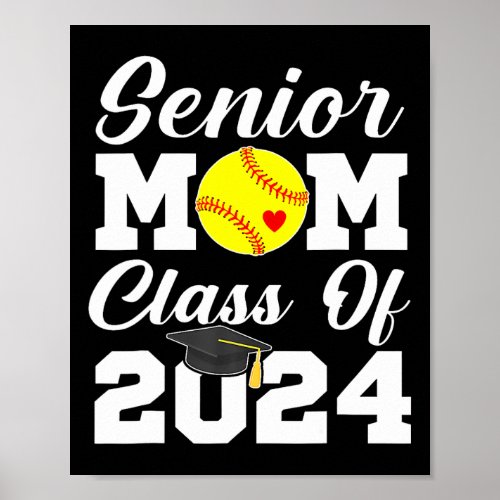 Senior Mom Class Of 2024 Softball Mom Graduation G Poster