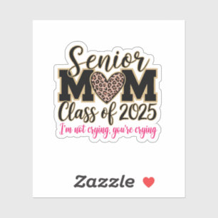 senior mom class of 2025 sticker