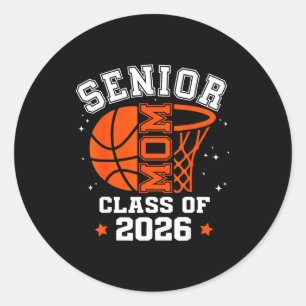Senior mom class of 2026 basketball graduation classic round sticker