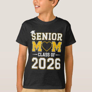 Senior mom class of 2026 proud mom of a 2026 T-Shirt