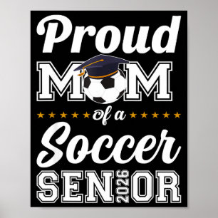 Senior mom class of 2026 soccer mom graduation poster
