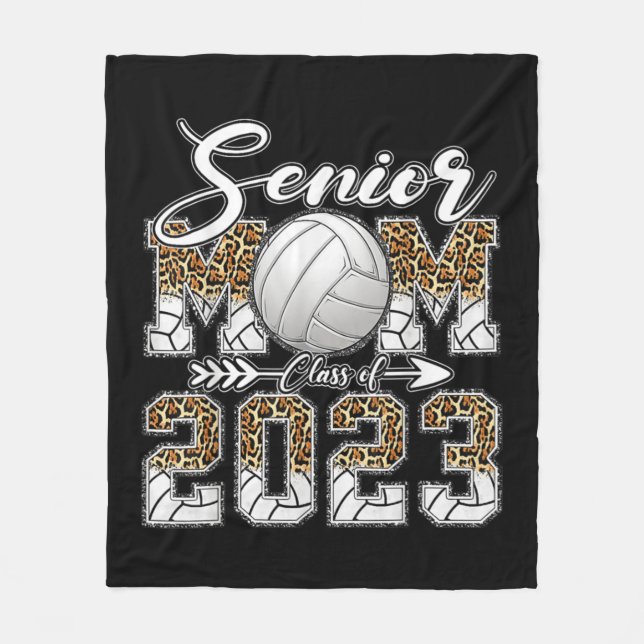 Senior Mom Class Of  Volleyball Mom Graduation Leo Fleece Blanket (Front)