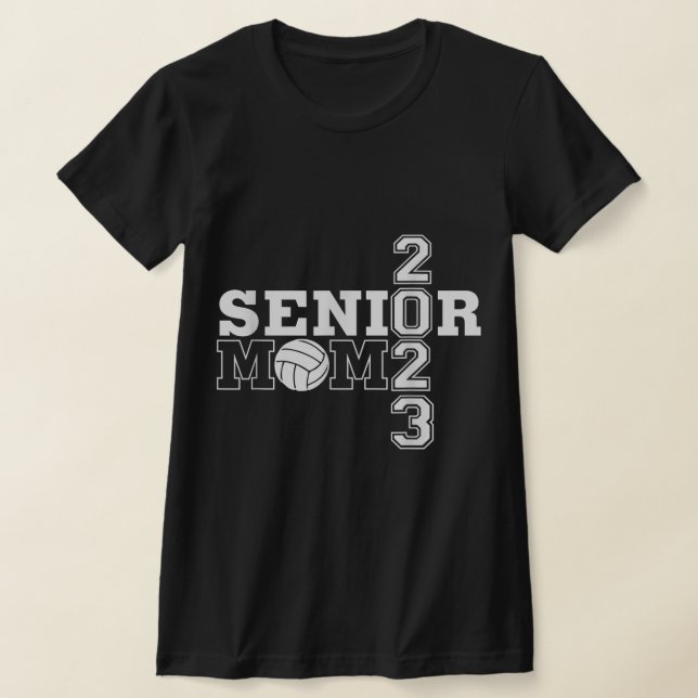 Senior Mom Class of  Volleyball Mom  T-Shirt (Laydown)