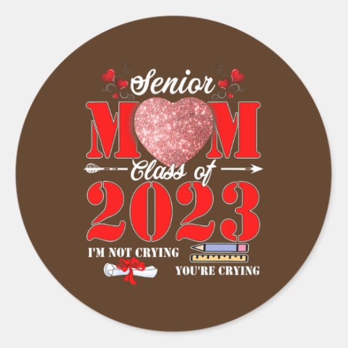 Senior Mom Of A Class 2023 Graduate Heart Classic Round Sticker