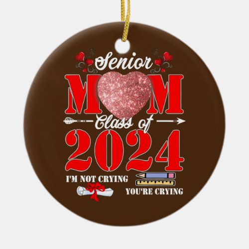Senior Mom Of A Class 2024 Graduate Heart Ceramic Ornament