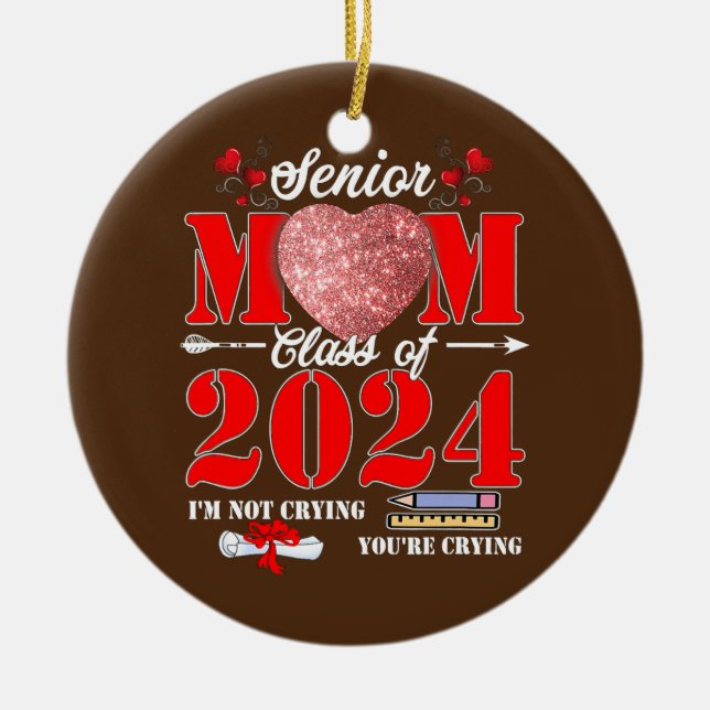 Senior Mom Of A Class 2024 Graduate Heart Ceramic Ornament (Front)