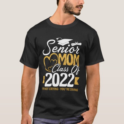 Senior Mom Of A Class Of 2022 Heart School Graduat T_Shirt