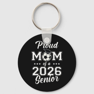 Senior Mom Soccer Cl Of 2026 Womens  Keychain