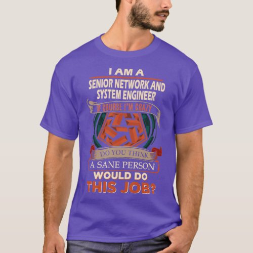Senior Network And System Engineer   Sane  T_Shirt