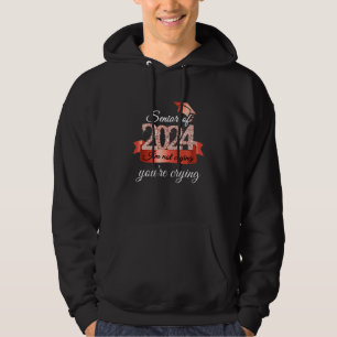 Senior of 2024 I Am Not Crying I Black Red Accesso Hoodie