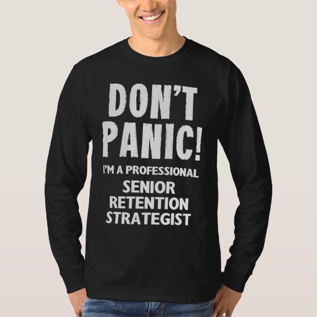 Senior Retention Strategist T-Shirt (Front)