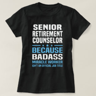 Senior Retirement Counselor T-Shirt
