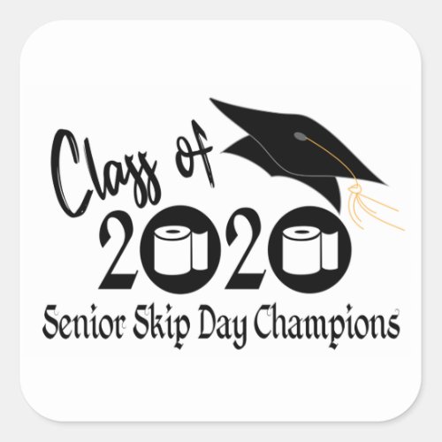 Senior Skip Day Champions Sitckers Square Sticker